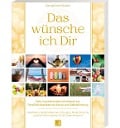 Cover-Bild zum Titel 'Das wünsche ich Dir | Workbook zur Persönlichkeitsentwicklung & Selbstfindung | Lebensweisheiten, Selbstreflexionen, Positive Affirmationen, Meditationen und Übungen | 62 Lebensthemen' von 'Seraphine Monien'