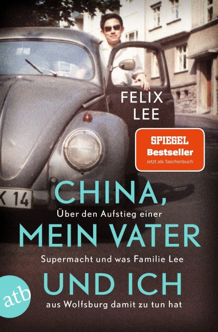 China, mein Vater und ich - Felix Lee