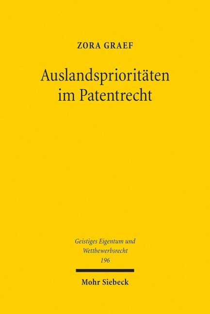 Auslandsprioritäten im Patentrecht - Zora Graef
