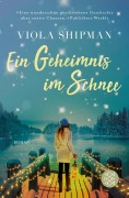 Cover-Bild zum Titel 'Ein Geheimnis im Schnee' von 'Viola Shipman'