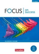 Cover-Bild zum Titel 'Focus on Success B1/B2. Allgemeine Ausgabe - Schülerbuch' von 'James Abram, Alexandra Köpf, Steve Williams, Michael Benford'