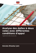 Cover-Bild zum Titel 'Analyse des dalles à deux voies avec différentes conditions d'appui' von 'Amrata Diwakar Jain'