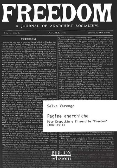 Pagine anarchiche. Petr Kropotkin e il mensile 'Freedom' (1886-1914) - Selva Varengo