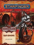 Starfinder Adventure Path: Sun Divers (Dawn of Flame 3 of 6) - Joe Pasini