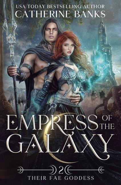 Empress of the Galaxy - Catherine Banks