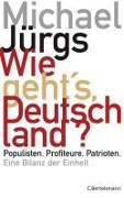 Cover-Bild zum Titel 'Wie geht's, Deutschland?' von 'Michael Jürgs'
