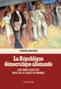 Cover-Bild zum Titel 'La République démocratique allemande' von 'Chantal Metzger'