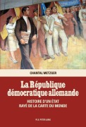 Cover-Bild zum Titel 'La République démocratique allemande' von 'Chantal Metzger'