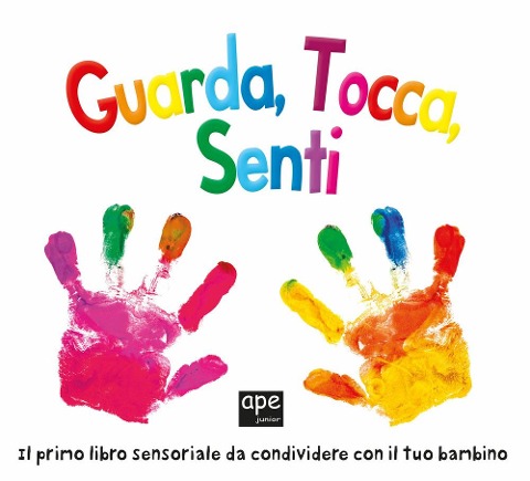 Guarda, tocca, senti - Ellie Boultwood, Hannah Cockayne, Kylie Hamley