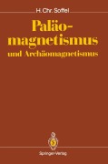Cover-Bild zum Titel 'Paläomagnetismus und Archäomagnetismus' von 'Heinrich C. Soffel'