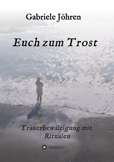 Euch zum Trost - Gabriele Jöhren