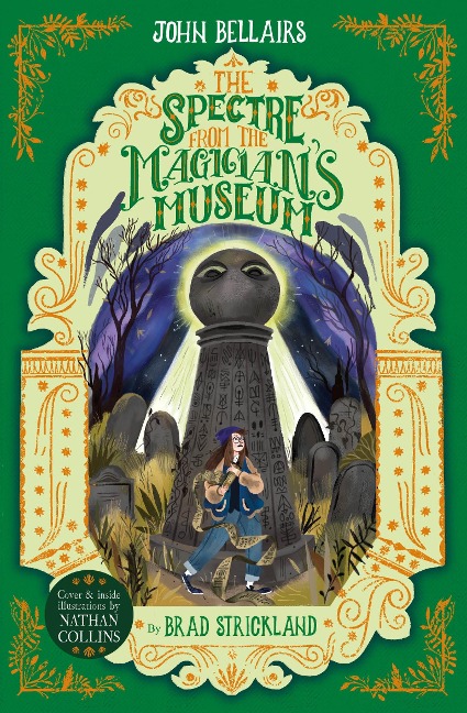 The Spectre From the Magician's Museum - The House With a Clock in Its Walls 7 - John Bellairs