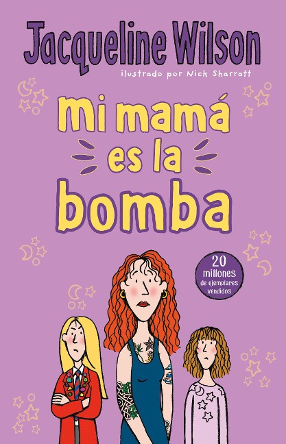 Mi Mamá Es La Bomba / My Mom Is the Bomb: The Illustrated Mom - Jacqueline Wilson
