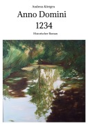 Cover-Bild zum Titel 'Anno Domini 1234' von 'Andreas Körtgen'