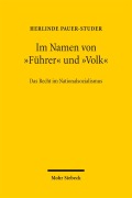 Cover-Bild zum Titel 'Im Namen von "Führer" und "Volk"' von 'Herlinde Pauer-Studer'