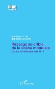 Cover-Bild zum Titel 'Passage au crible de la scène mondiale' von 'Josepha Laroche'