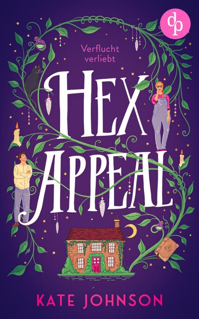 Hex Appeal - Verflucht verliebt | Eine Found Family Cosy Fantasy voller Magie und Hokus Pokus - Kate Johnson