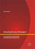 Cover-Bild zum Titel 'Umweltpolitische Mündigkeit: Kompetenzorientierte Effekte umweltbildender Maßnahmen' von 'Bianca Adami'