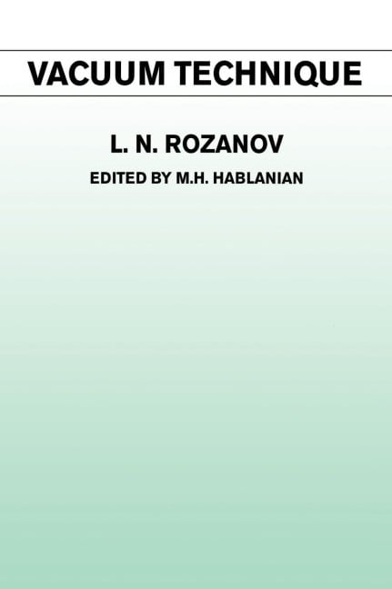 Vacuum Technique - L. N. Rozanov