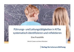 Cover-Bild zum Titel 'Führungs- und Leitungstätigkeiten in KiTas systematisch identifizieren und reflektieren' von 'Martin Cramer, Anne Münchow'