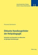 Cover-Bild zum Titel 'Ethische Handlungsfelder der Heilpädagogik' von 'Riccardo Bonfranchi'