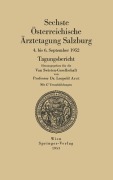 Cover-Bild zum Titel 'Sechste Österreichische Ärztetagung Salzburg, 4. bis 6. September 1952' von ''
