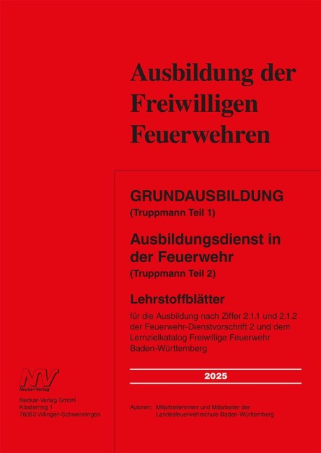 Grundausbildung (Truppmann Teil 1) Ausbildungsdienst in der Feuerwehr (Truppmann Teil 2) - 