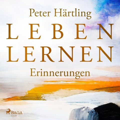 Leben lernen. Erinnerungen - Peter Härtling