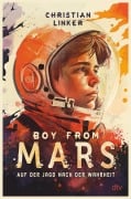 Cover-Bild zum Titel 'Boy from Mars - Auf der Jagd nach der Wahrheit' von 'Christian Linker'