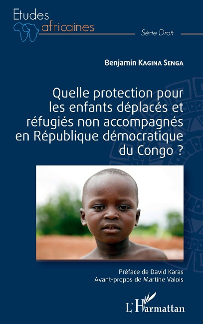 Quelle protection pour les enfants déplacés et réfugiés non accompagnés en République démocratique du Congo ? - Kagina Senga
