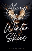 Cover-Bild zum Titel 'Above the Winter Skies' von 'Kisa Thaleen'