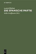 Cover-Bild zum Titel 'Die spanische Partie' von 'Leonard Barden'