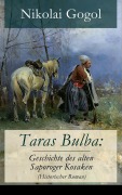 Cover-Bild zum Titel 'Taras Bulba: Geschichte des alten Saporoger Kosaken (Historischer Roman)' von 'Nikolai Gogol'