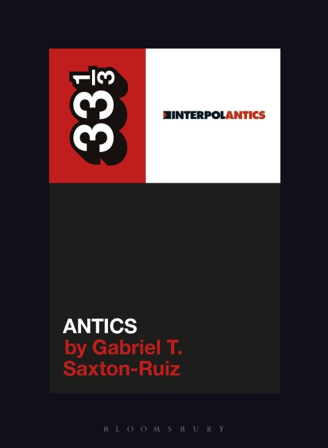 Interpol's Antics - Gabriel T. Saxton-Ruiz