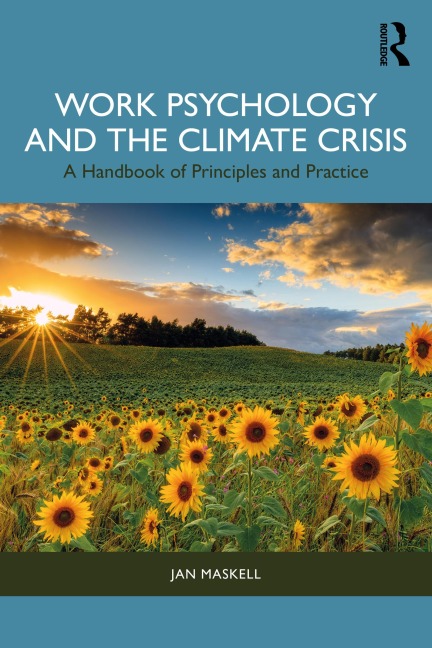 Work Psychology and the Climate Crisis - Jan Maskell