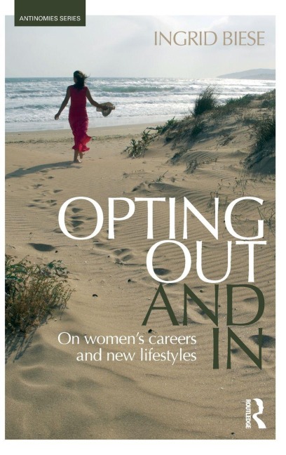 Opting Out and In - Ingrid Biese