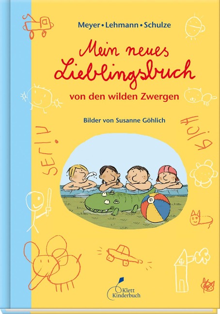 Mein neues Lieblingsbuch von den wilden Zwergen - Meyer, Lehmann, Schulze