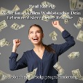 Cover-Bild zum Titel 'Ziehe finanziellen Wohlstand in Dein Leben realisiere Deine Träume' von 'Paul Röhrig, Paul Röhrig'