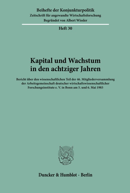 Kapital und Wachstum in den achtziger Jahren. - /