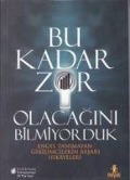 Cover-Bild zum Titel 'Bu Kadar Zor Olacagini Bilmiyorduk' von 'Kolektif'