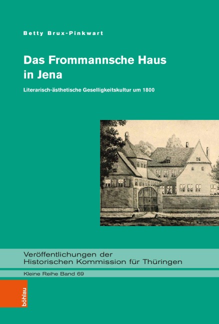Das Frommannsche Haus in Jena - Betty Brux-Pinkwart