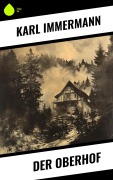 Cover-Bild zum Titel 'Der Oberhof' von 'Karl Immermann'