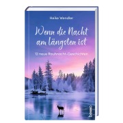 Cover-Bild zum Titel 'Wenn die Nacht am längsten ist' von 'Heike Wendler'