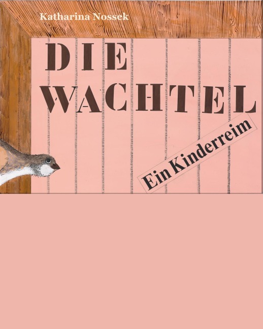 Die Wachtel in der Schachtel - Katharina Nossek