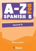 Cover-Bild zum Titel 'A-Z for Spanish B' von 'Noelia Zago'