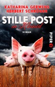 Cover-Bild zum Titel 'Stille Post in Kleinöd' von 'Katharina Gerwens, Herbert Schröger'