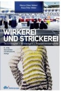 Cover-Bild zum Titel 'Wirkerei und Strickerei' von 'Marcus O. Weber, Klaus-Peter Weber'