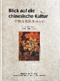Cover-Bild zum Titel 'Blick auf die Chinesische Kultur' von 'Zhu Liangzhi Ye Lang'