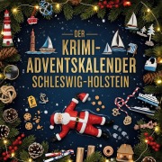 Cover-Bild zum Titel 'Der Krimi-Adventskalender Schleswig-Holstein' von 'Linus Huber'
