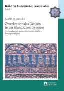 Cover-Bild zum Titel 'Zweckrationales Denken in der islamischen Literatur' von 'Habib El Mallouki'
